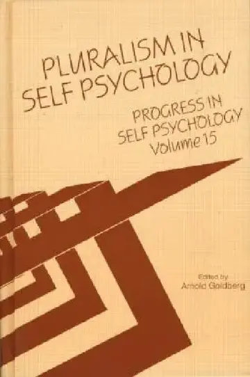 Cover of Progress in Self Psychology,Pluralism in Self Psychology