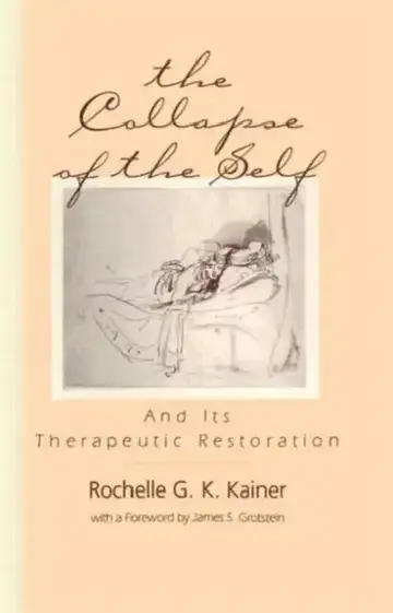 Cover of The Collapse of the Self and Its Therapeutic Restoration