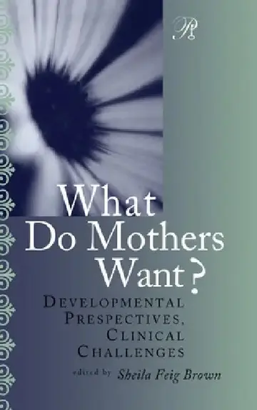 Cover of What Do Mothers Want?