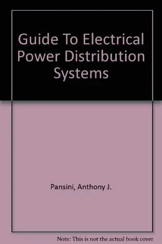 Cover of Guide to Electrical Power Distribution Systems
