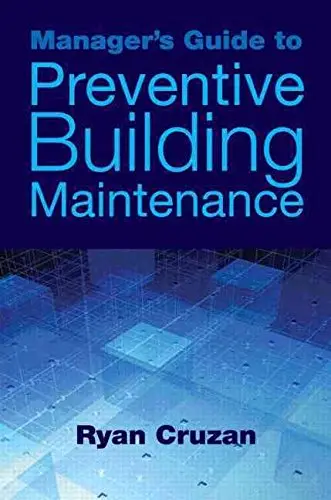 Cover of Manager's Guide to Preventive Building Maintenance