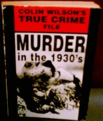 Cover of Colin Wilson's True Crime File