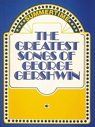 Cover of The Greatest Songs of George Gershwin