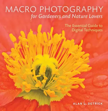Cover of Macro Photography for Gardeners and Nature Lovers
