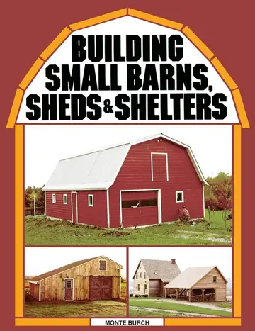 Cover of Building Small Barns, Sheds and Shelters
