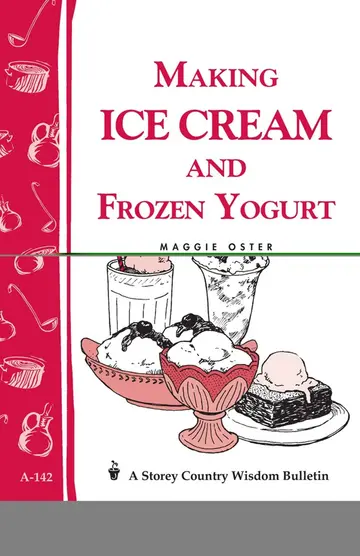 Cover of Making Ice Cream and Frozen Yogurt
