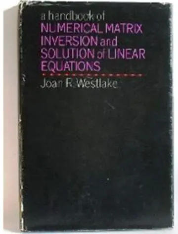 Cover of A Handbook of Numerical Matrix Inversion and Solution of Linear Equations