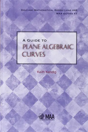 Cover of A Guide to Plane Algebraic Curves