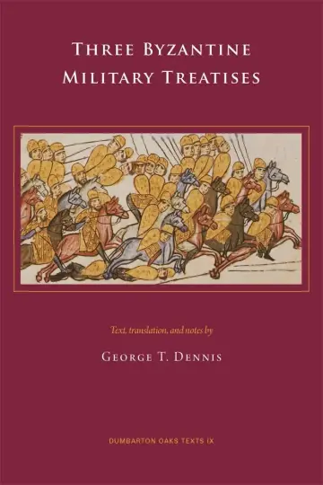 Cover of Three Byzantine Military Treatises – Dumbarton Oaks Texts, V 9