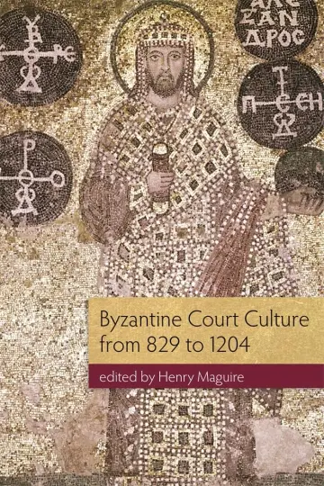 Cover of Byzantine Court Culture from 829 to 1204