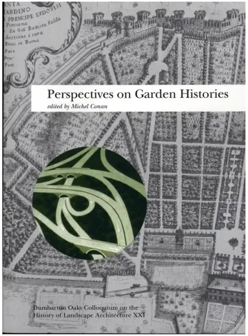 Cover of Perspectives on Garden Histories Landscape Architecture Colloquium V21