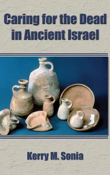 Cover of Caring for the Dead in Ancient Israel