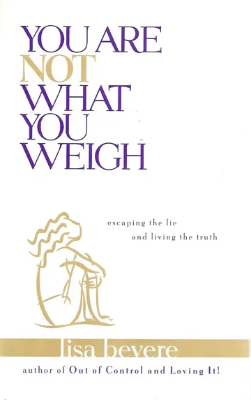 Cover of You Are Not What You Weigh