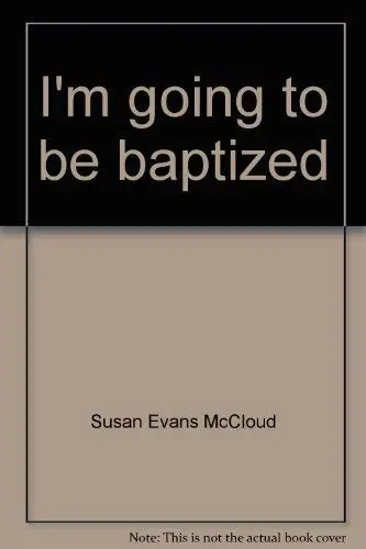 Cover of I'm going to be baptized