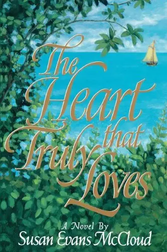 Cover of The Heart That Truly Loves