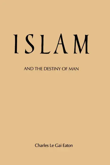 Cover of Islam and the Destiny of Man