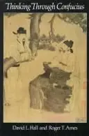Cover of Thinking Through Confucius