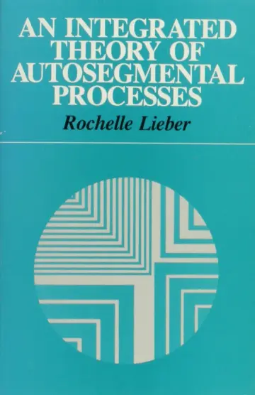 Cover of An Integrated Theory of Autosegmental Processes