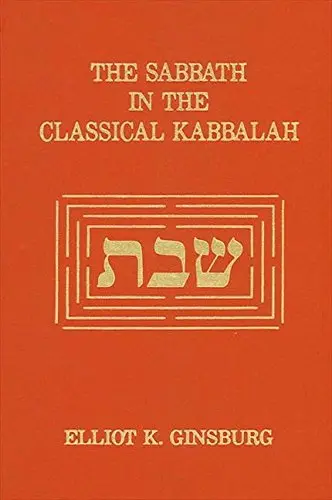 Cover of Sabbath in the Classical Kabbalah, the