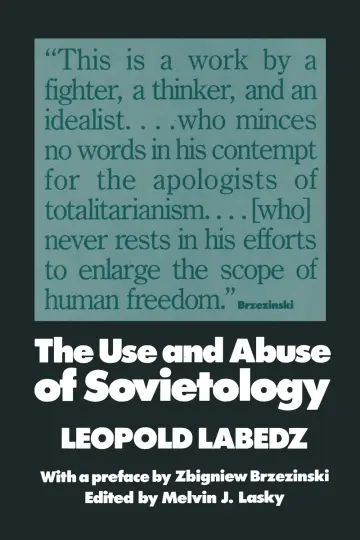 Cover of The Use and Abuse of Sovietology