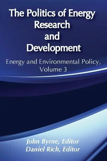 Cover of The Politics of Energy Research and Development