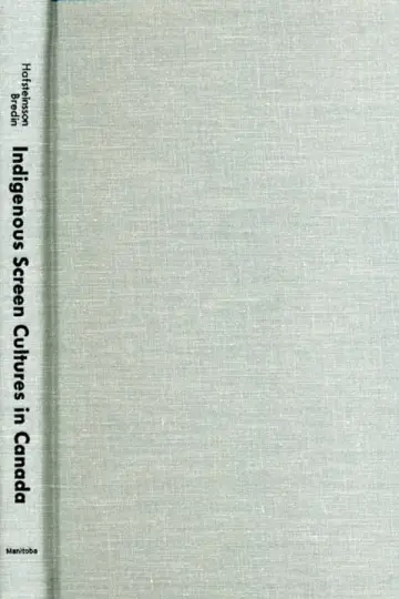 Cover of Indigenous Screen Cultures in Canada