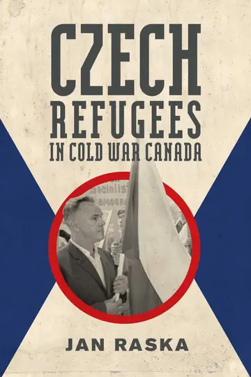 Cover of Czech Refugees in Cold War Canada