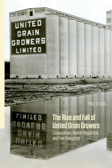 Cover of The Rise and Fall of United Grain Growers