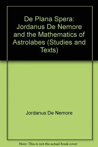 Cover of Jordanus de Nemore and the Mathematics of Astrolabes