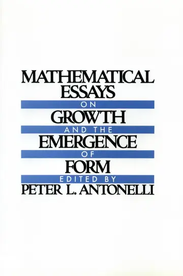Cover of Mathematical Essays on Growth and the Emergence of Form