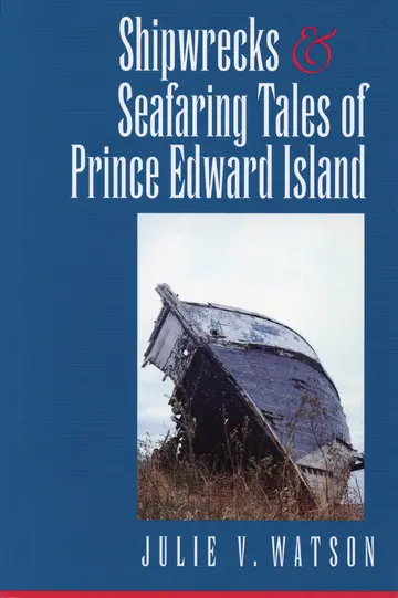 Cover of Shipwrecks and Seafaring Tales of Prince Edward Island
