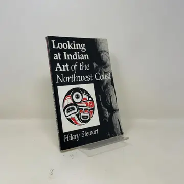 Cover of Looking at Indian Art of the Northwest Coast