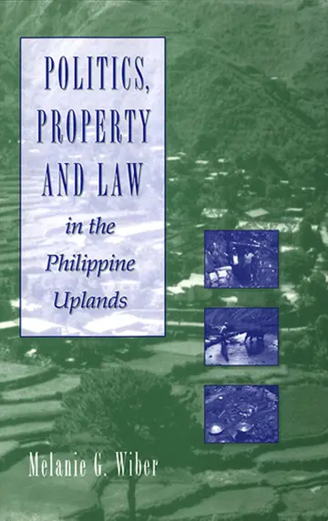 Cover of Politics, Property and Law in the Philippine Uplands