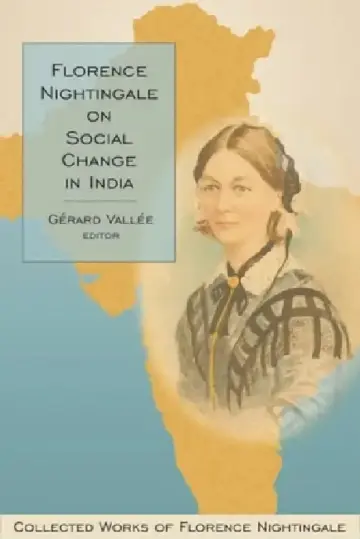 Cover of Florence Nightingale on Social Change in India