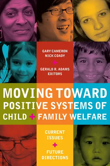 Cover of Moving Toward Positive Systems of Child and Family Welfare