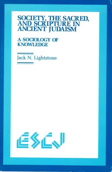 Cover of Society, the Sacred, and Scripture in Ancient Judaism