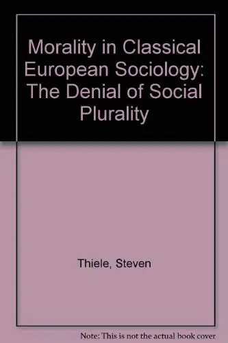 Cover of Morality in Classical European Sociology