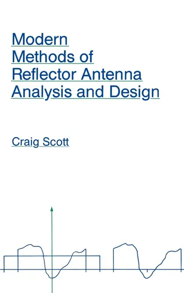 Cover of Modern Methods of Reflector Antenna Analysis and Design
