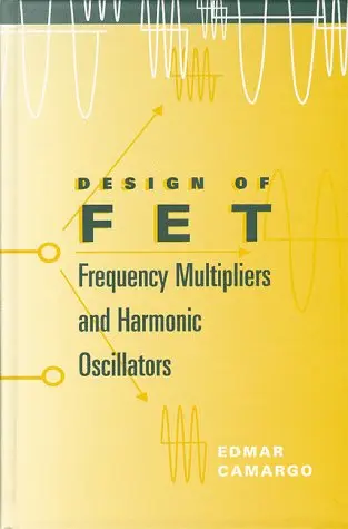 Cover of Design of FET Frequencxy Multipliers and Harmonic Oscillators