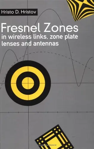 Cover of Fresnel Zones in Wireless Links Zone Plate Lenses and Antennas (Hb 1999)