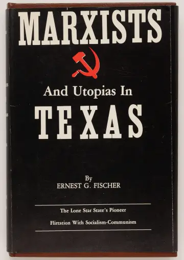 Cover of Marxists and Utopias in Texas