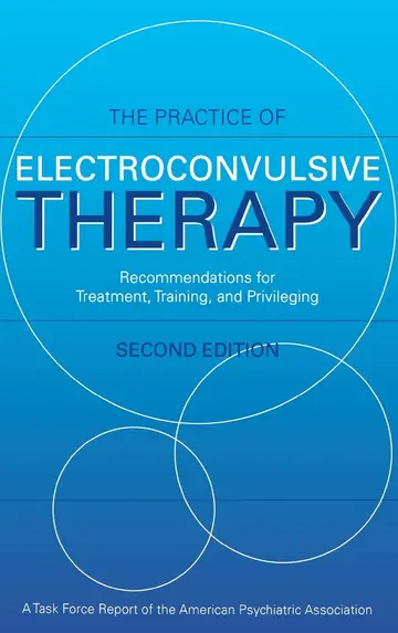 Cover of The Practice of Electroconvulsive Therapy