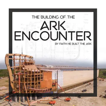 Cover of The Building of the Ark Encounter