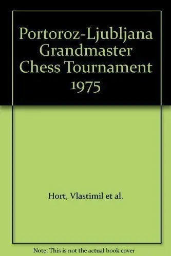 Cover of Portoroz-Ljubljana Grandmaster Chess Tournament 1975