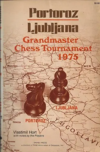 Cover of Portoroz-Ljubljana Grandmaster Chess Tournament, 1975