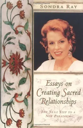 Cover of Essays on Creating Sacred Relationships