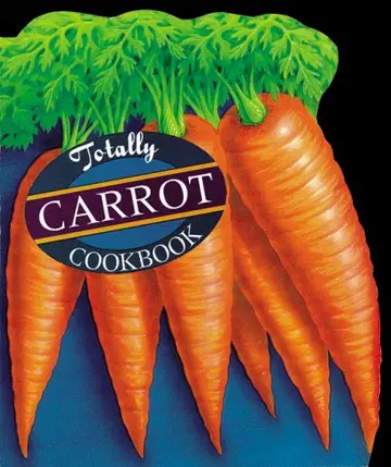 Cover of Totally Carrots