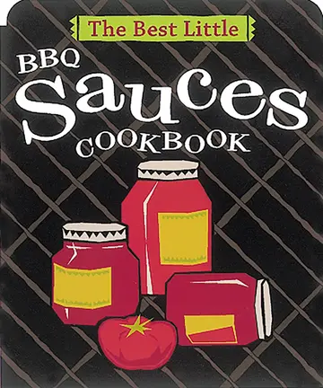 Cover of The Best Little BBQ Sauces Cookbook