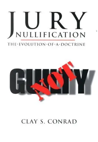 Cover of Jury Nullification the Evoluton of a Doctirne