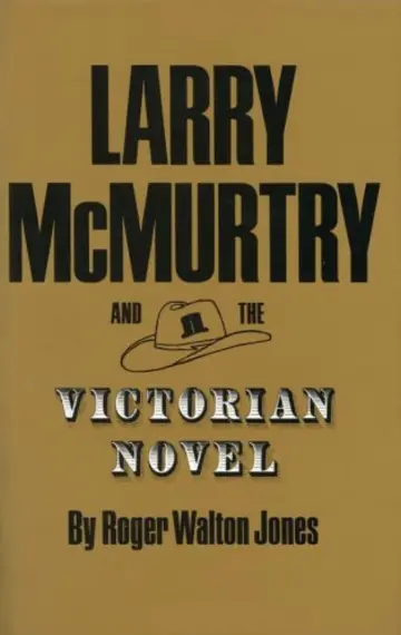 Cover of Larry McMurtry and the Victorian Novel